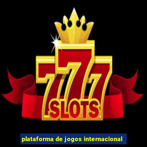 plataforma de jogos internacional