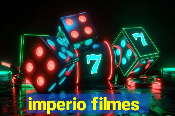 imperio filmes