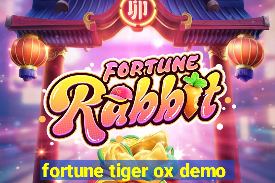 fortune tiger ox demo