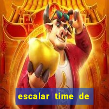 escalar time de futebol online