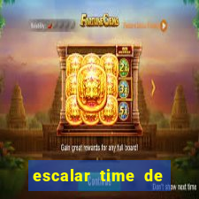 escalar time de futebol online