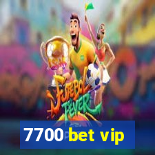 7700 bet vip