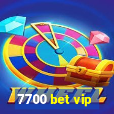 7700 bet vip