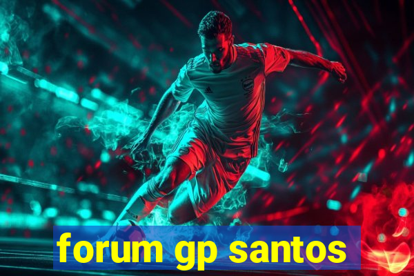 forum gp santos