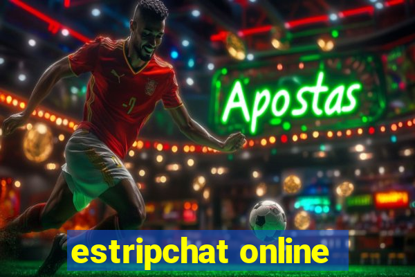 estripchat online