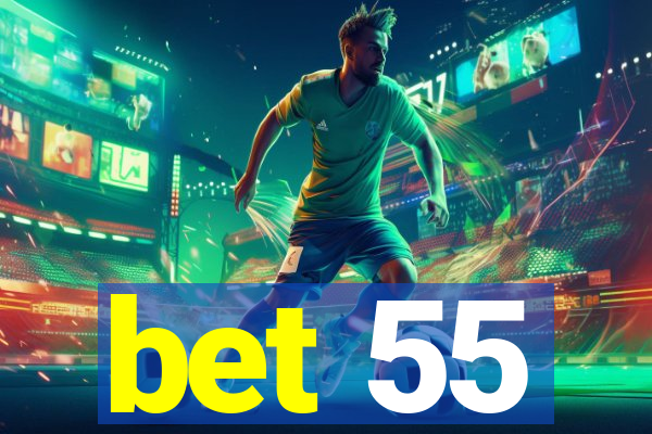 bet 55