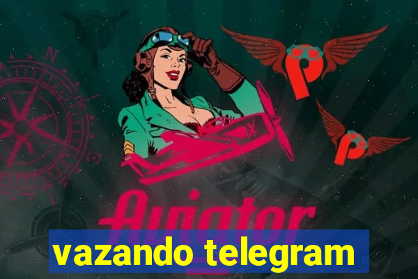 vazando telegram