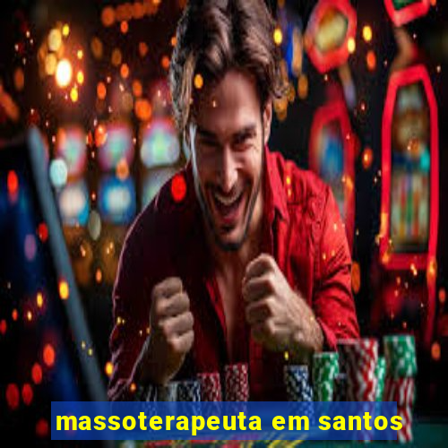 massoterapeuta em santos