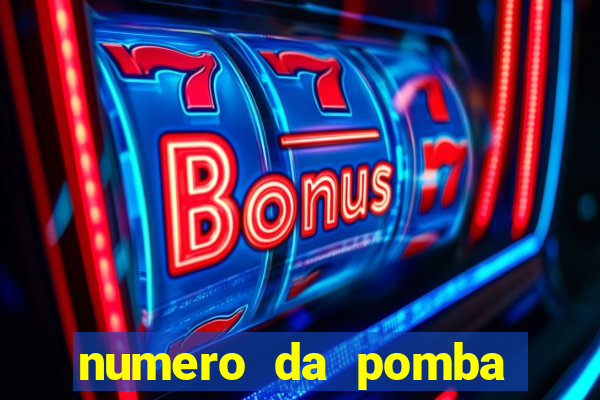 numero da pomba jogo do bicho