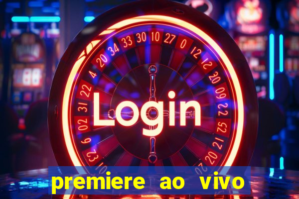 premiere ao vivo gratis futebol