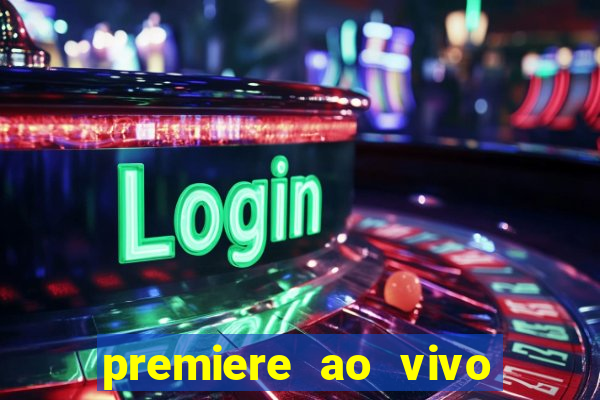 premiere ao vivo gratis futebol