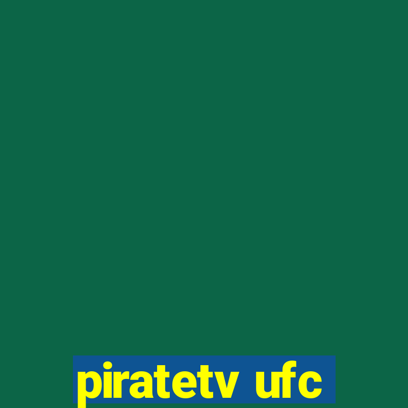 piratetv ufc