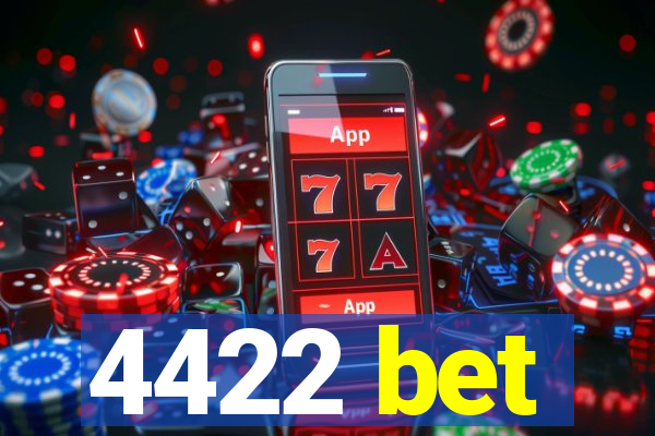 4422 bet