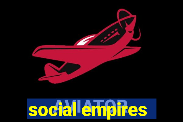 social empires