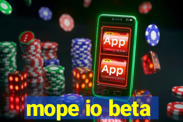 mope io beta