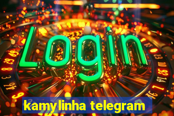 kamylinha telegram