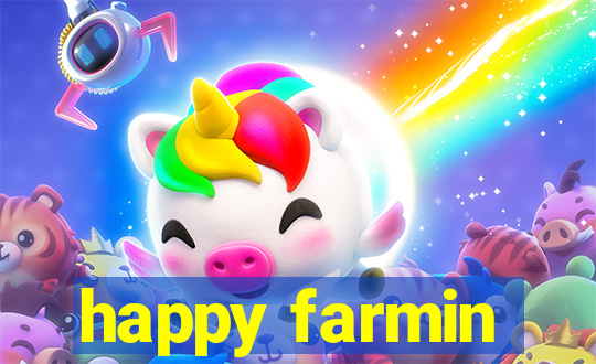 happy farmin