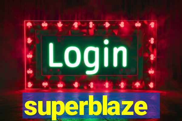 superblaze