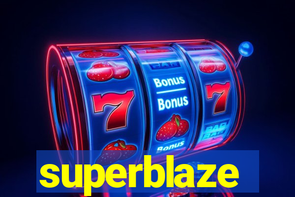 superblaze