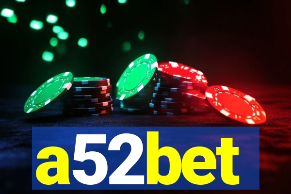 a52bet