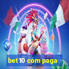 bet10 com paga