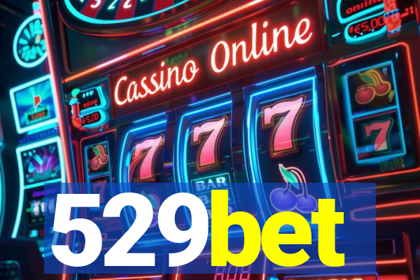 529bet