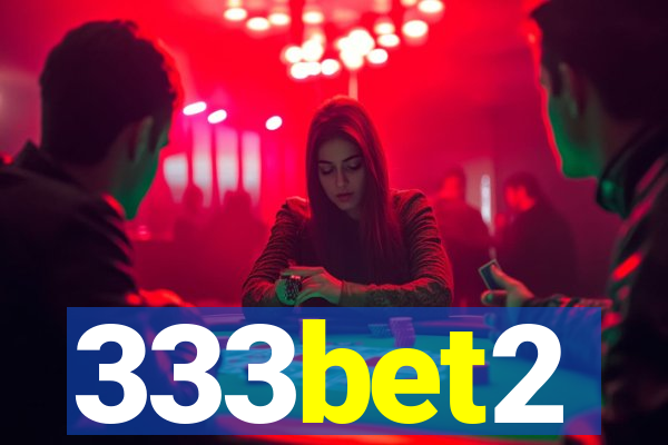 333bet2