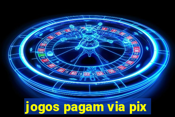 jogos pagam via pix