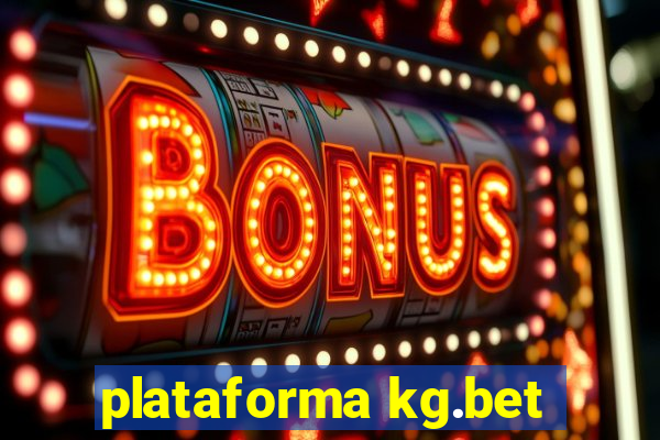 plataforma kg.bet