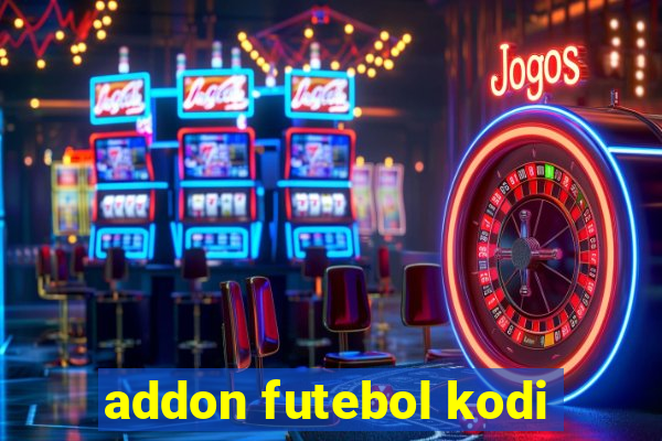 addon futebol kodi