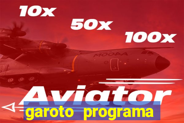 garoto programa zona leste