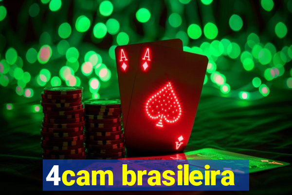 4cam brasileira