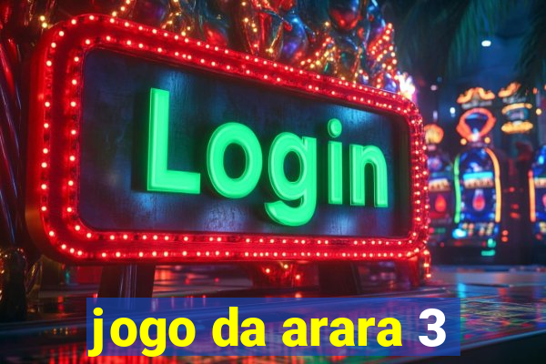 jogo da arara 3