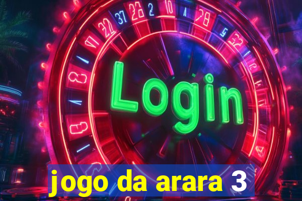 jogo da arara 3