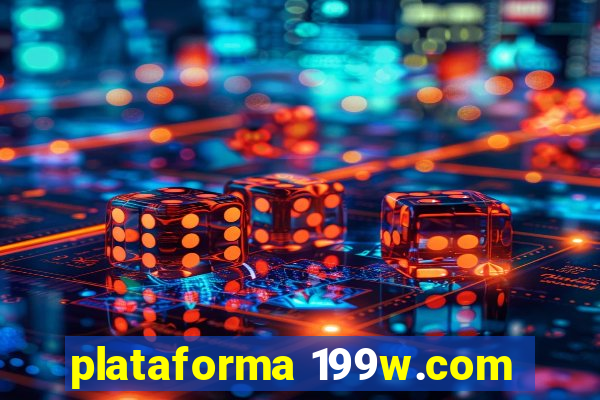 plataforma 199w.com