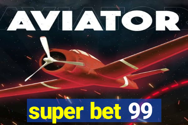 super bet 99