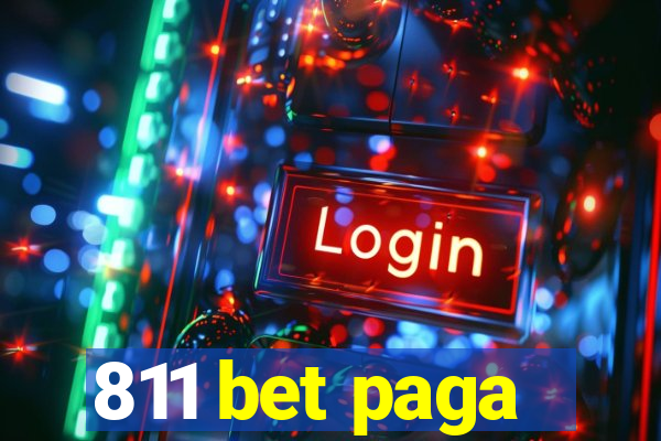 811 bet paga