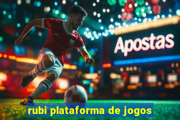 rubi plataforma de jogos