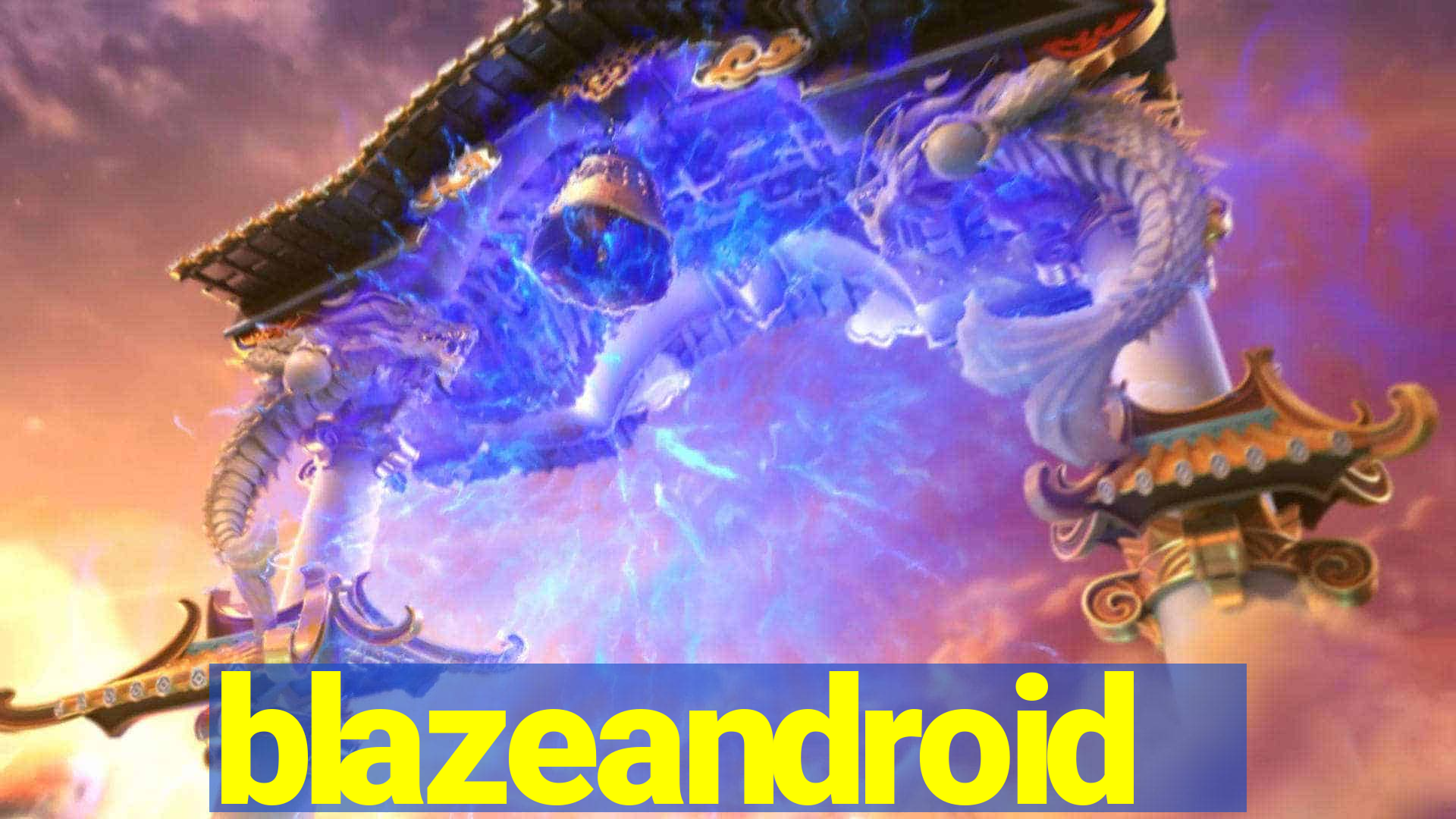 blazeandroid