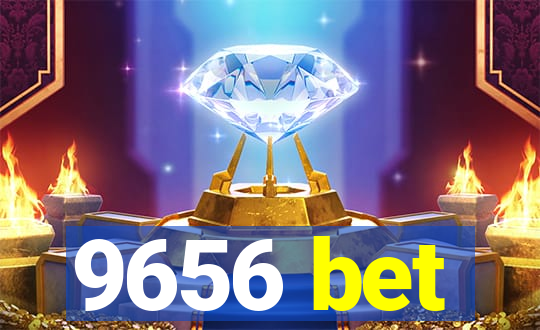 9656 bet