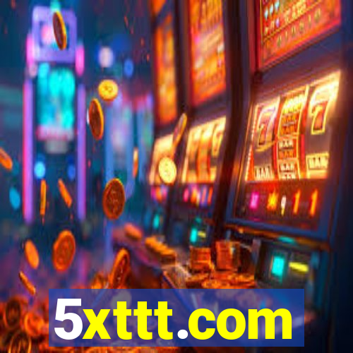 5xttt.com