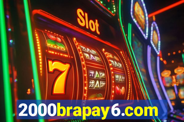 2000brapay6.com