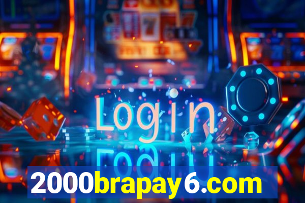 2000brapay6.com