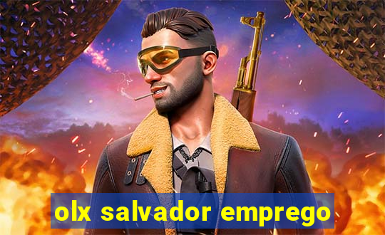 olx salvador emprego