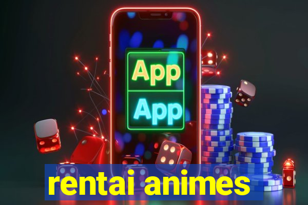 rentai animes