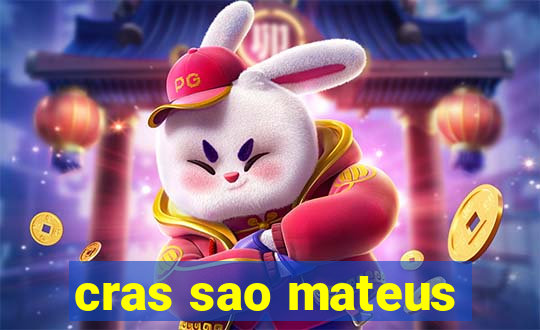 cras sao mateus