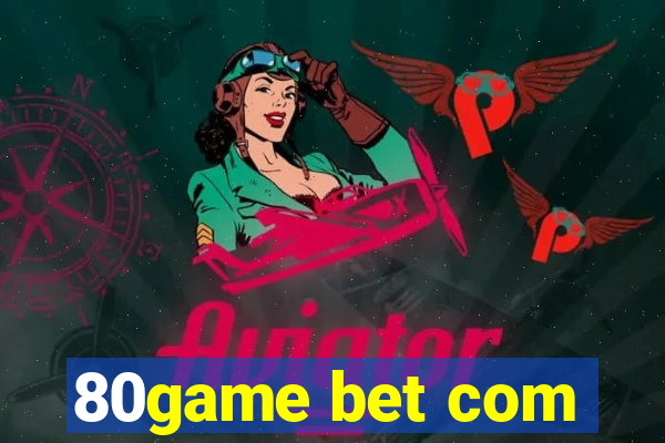 80game bet com