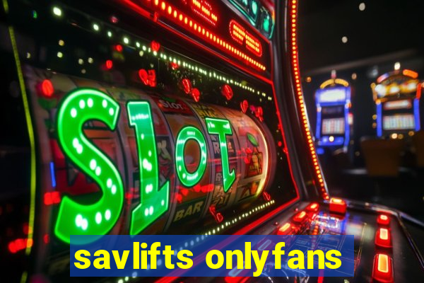 savlifts onlyfans