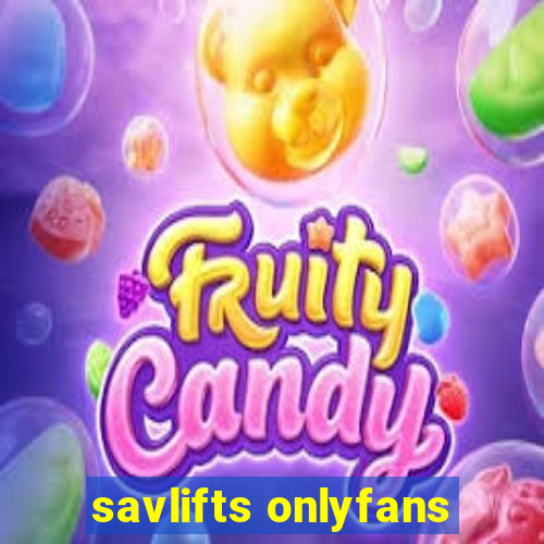 savlifts onlyfans