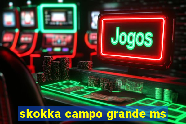 skokka campo grande ms